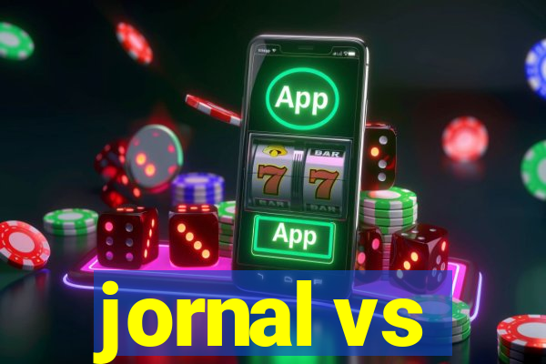 jornal vs